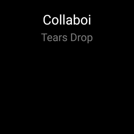 Tears Drop | Boomplay Music