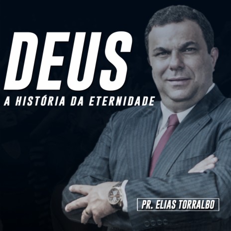 Deus a História da Eternidade, Pt. 12 | Boomplay Music