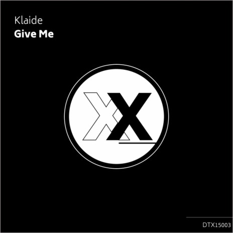 Give Me (Original Mix) | Boomplay Music