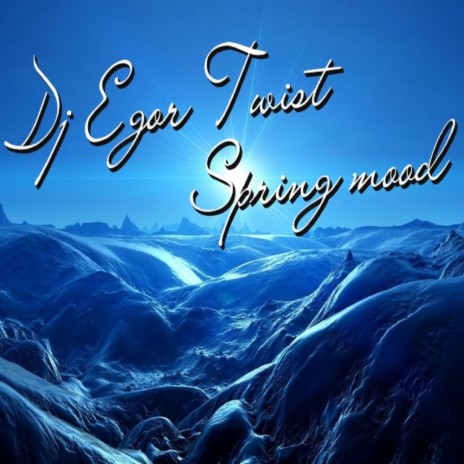 Spring Mood (Original Mix) | Boomplay Music