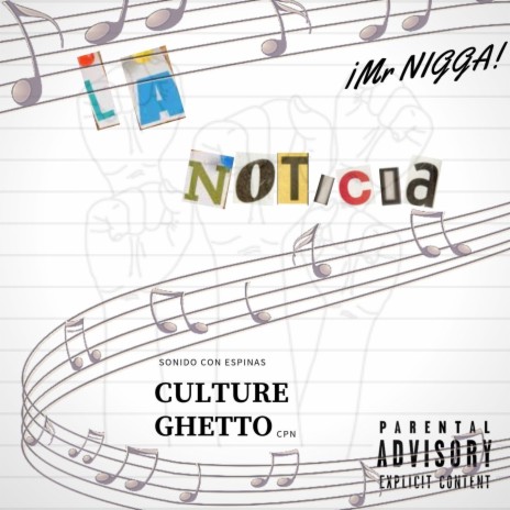 La Noticia, Sonido Con Espinas Culture Ghetto Cpn ft. Maximo Acero Puro, Lader, Alkahueta & Birras | Boomplay Music