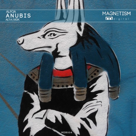 Anubis (MDK Remix)