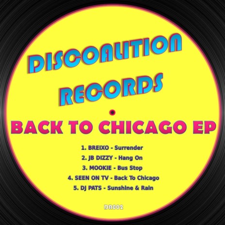 Back To Chicago (Original Mix) | Boomplay Music