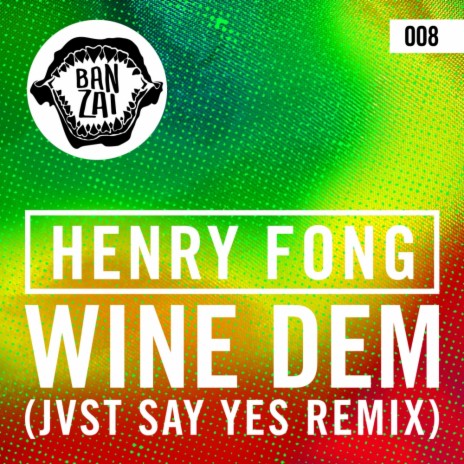 Wine Dem (JVST SAY YES Remix) | Boomplay Music