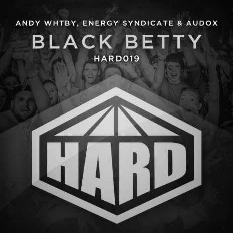 Black Betty (Original Mix) ft. Energy Syndicate & Audox