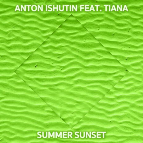 Summer Sunset (Original Mix) ft. Tiana | Boomplay Music