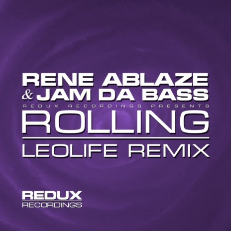 Rolling (Leolife Remix) ft. Jam Da Bass