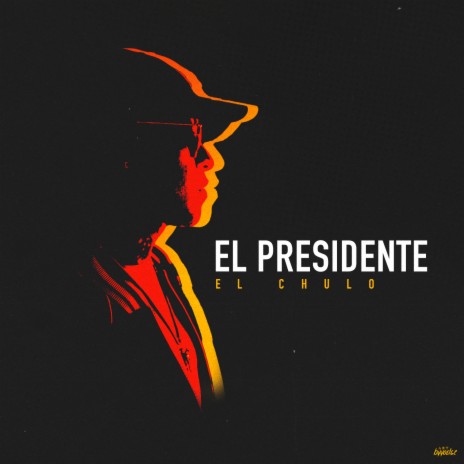 El Presidente | Boomplay Music