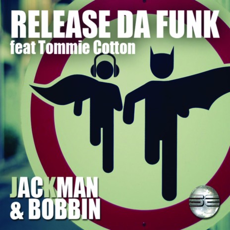Release Da Funk (Instrumental Mix) ft. Bobbin & Tommie Cotton
