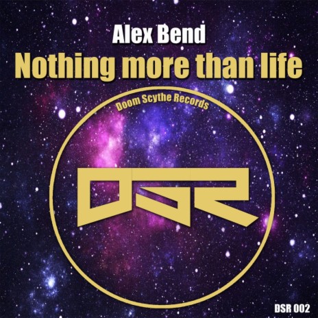 Nothing More Than Life (Original Mix)