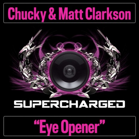Eye Opener (Original Mix) ft. Matt Clarkson