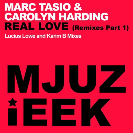 Real Love (Lucius Lowe Reloved Mix) ft. Carolyn Harding