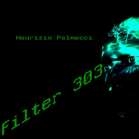 Filter 303 | Boomplay Music