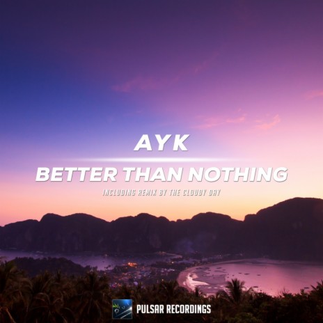 Better Than Nothing (The Cloudy Day Remix) | Boomplay Music