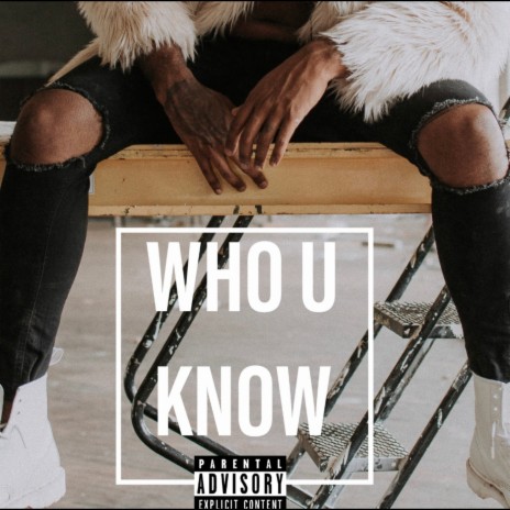 Who U Kno | Boomplay Music