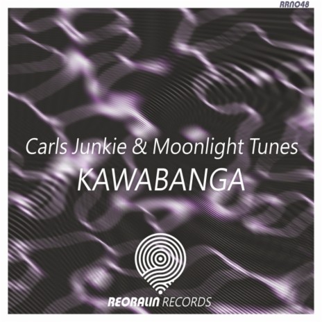 Kawabanga (Original Mix) ft. Moonlight Tunes | Boomplay Music