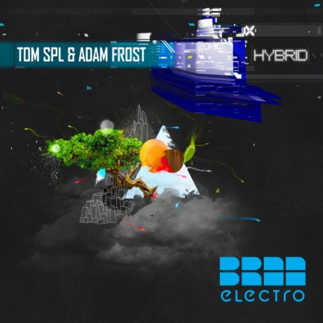 Hybrid (Original Mix) ft. Adam Frost