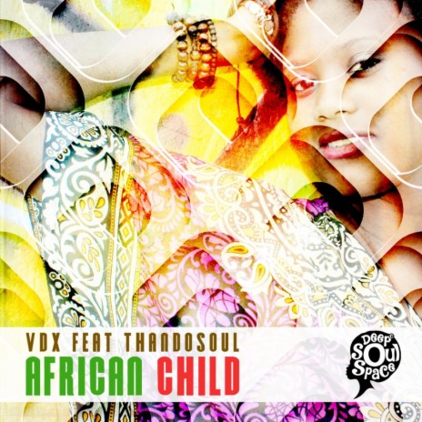 African Child (Original Mix) ft. ThandoSoul | Boomplay Music