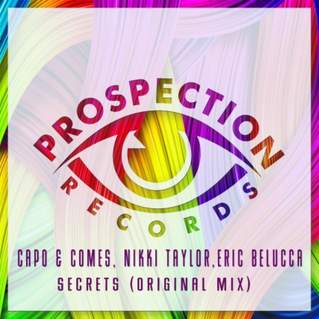 Secrets (Original Mix) ft. Nikki Taylor & Eric Belucca | Boomplay Music