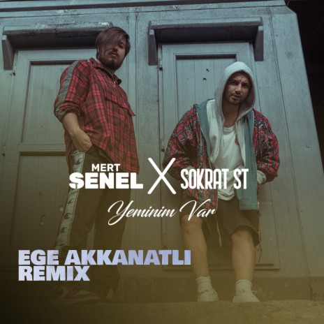 Yeminim Var (Ege Akkanatlı Remix) ft. Sokrat St | Boomplay Music