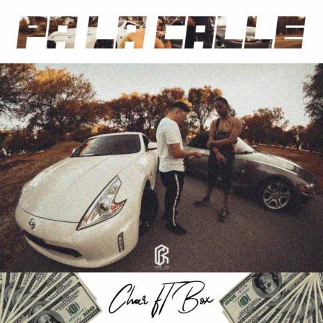 Pa la calle ft. Box | Boomplay Music