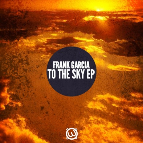 To The Sky (Original Mix) | Boomplay Music
