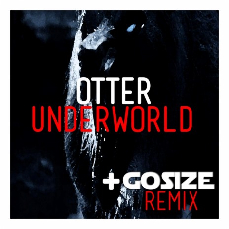 Underworld (Gosize Remix)