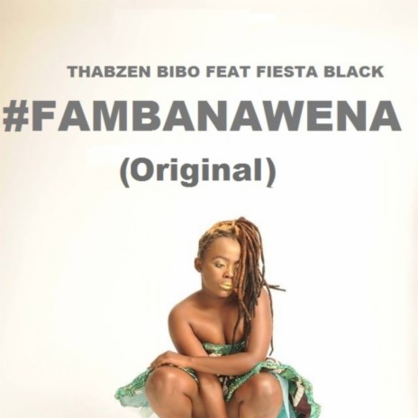Famba Nawena (Original Mix) ft. Fiesta Black