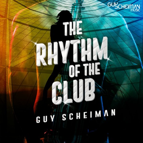 The Rhythm of the Club | Boomplay Music