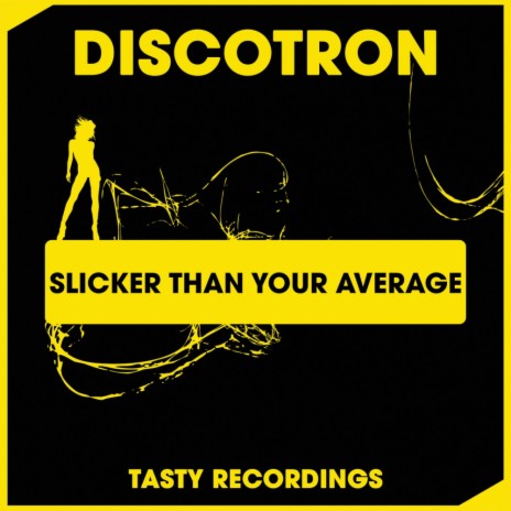 Slicker Than Your Average (Dub Mix)
