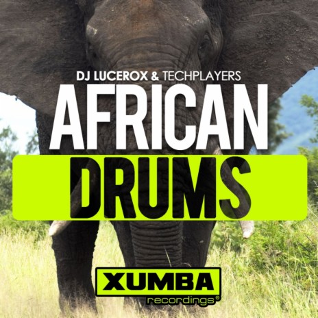 African Drums (Original Mix) ft. Techplayers | Boomplay Music