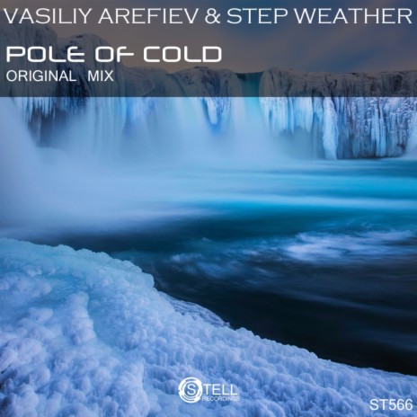 Pole of Cold (Original Mix) ft. Step Weather | Boomplay Music