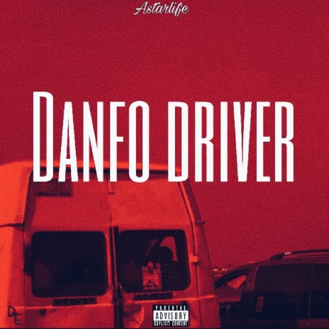Danfo Driver | Boomplay Music