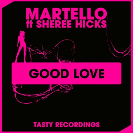 Good Love (Original Mix) ft. Sheree Hicks