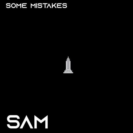 Some Mistakes | Boomplay Music