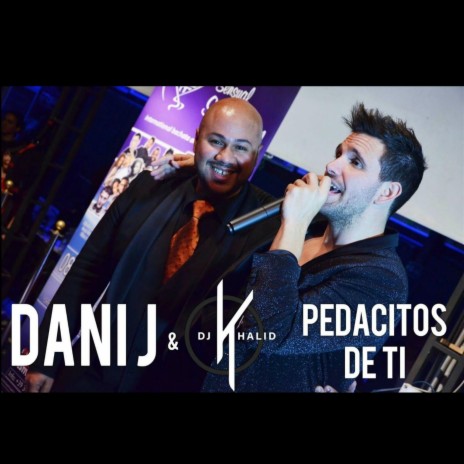 Pedacitos de Ti ft. Dani J | Boomplay Music