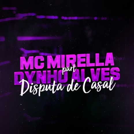 Disputa de Casal ft. Dynho Alves | Boomplay Music