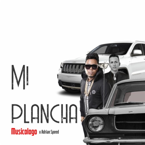 Mi Plancha (Remix) ft. Adrian Speed | Boomplay Music