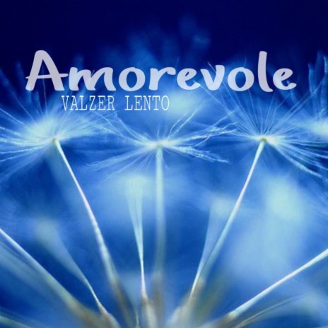 Amorevole | Boomplay Music