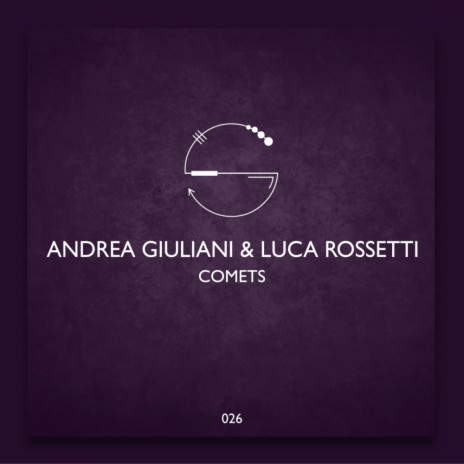 Comets (Original Mix) ft. Luca Rossetti