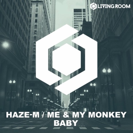 Baby (Original Mix) ft. Me & My Monkey