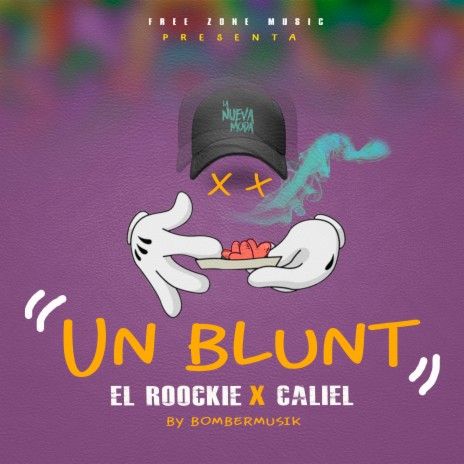 Un Blunt ft. Caliel | Boomplay Music