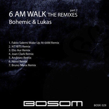 6 Am Walk (Bruno Mynx Remix) | Boomplay Music
