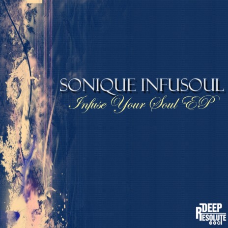 Infuse Your Soul (Main Mix)