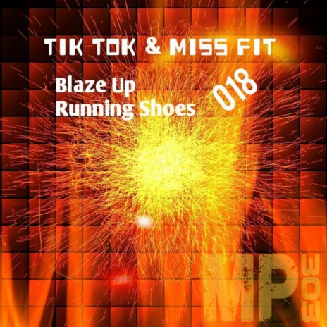 Blaze Up (Original Mix) ft. Miss Fit | Boomplay Music