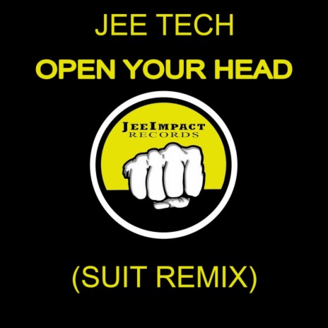 Open Your Head (Suit Remix) | Boomplay Music