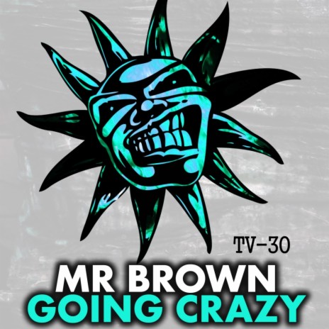 Going Crazy (Original Mix) | Boomplay Music