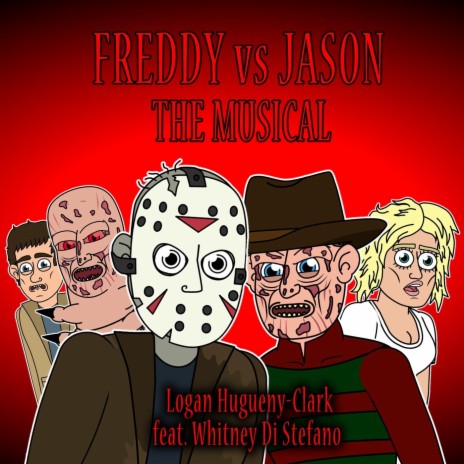 Freddy vs. Jason: The Musical (feat. Whitney Di Stefano) | Boomplay Music