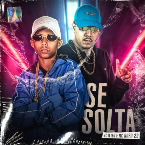 Se Solta ft. MC Rafa 22 | Boomplay Music