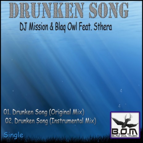 Drunken Song (Instrumental Mix) ft. Blaq Owl & Sthera